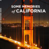 SOME MEMORIES OF CALIFORNIA